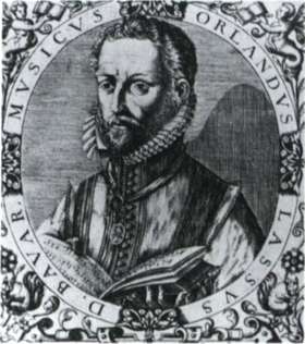 Λάσσο (Lasso) ή Λασσύς (Lassus), Ορλάντο ντι ή Ρολάν ντε (1532 - 1594)